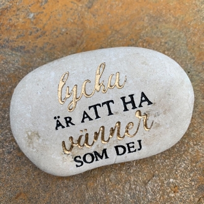 Bild på Sten - Lycka är att ha vänner som dig